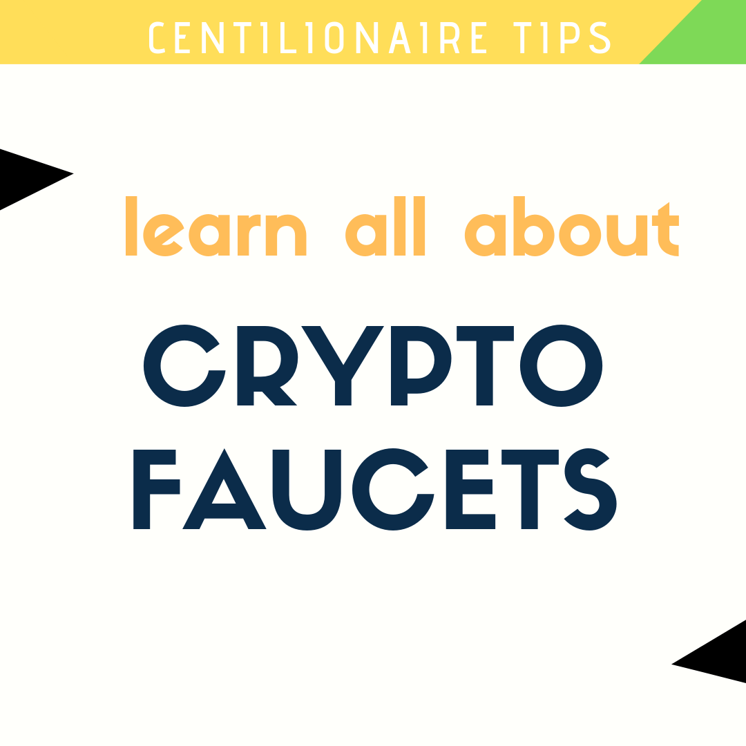 Everything you need to know about CRYPTO FAUCETS.